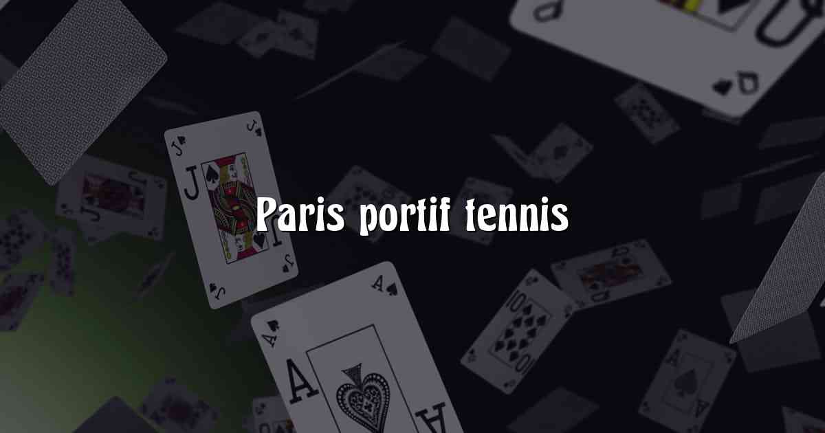 Paris portif tennis