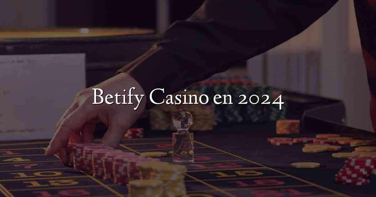 Betify Casino en 2024