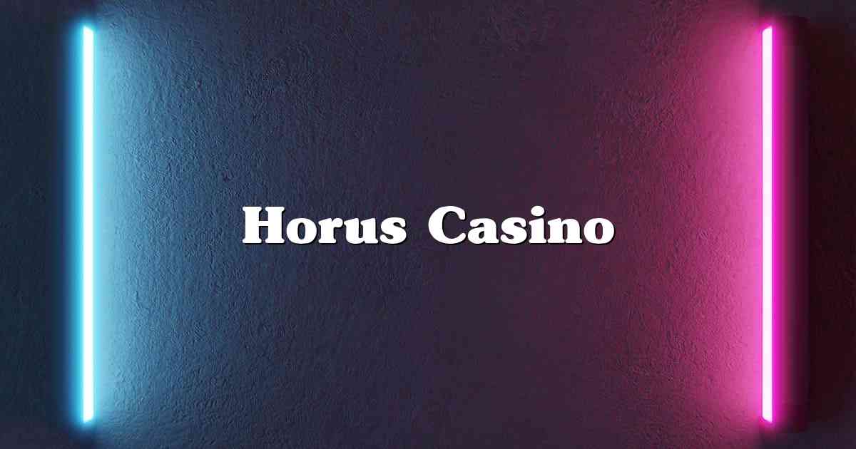 Horus Casino