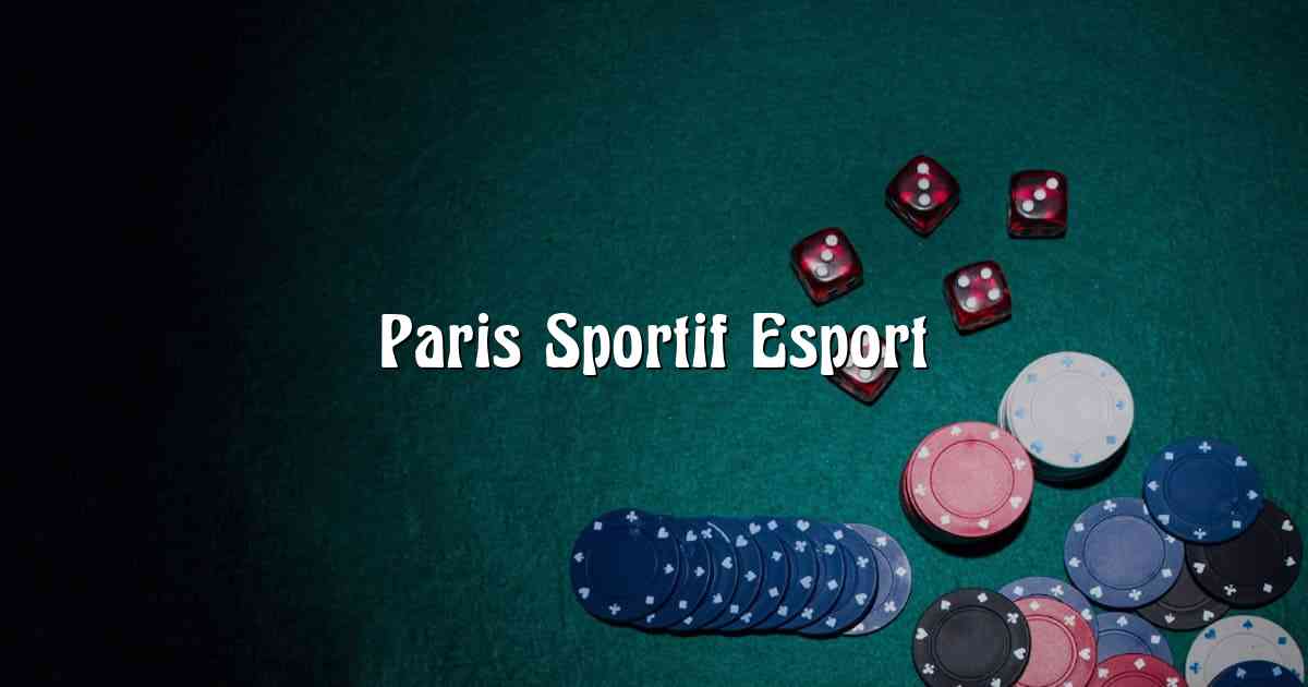 Paris Sportif Esport