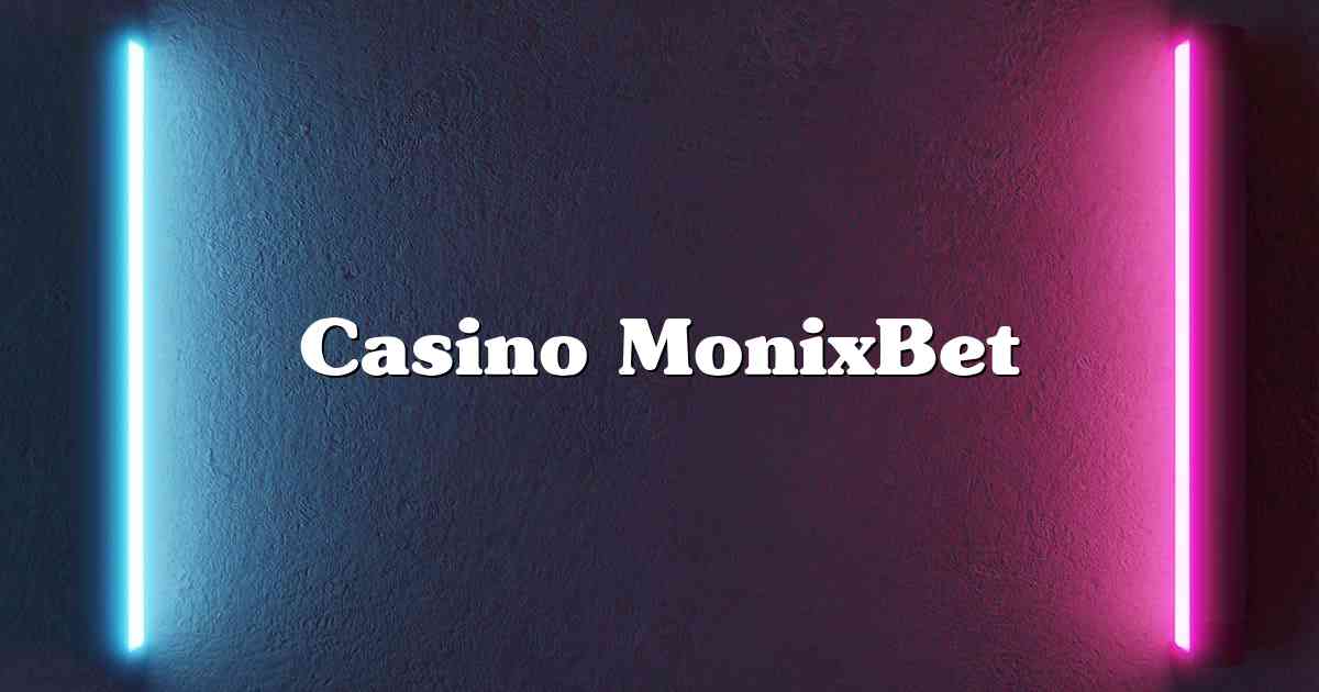 Casino MonixBet